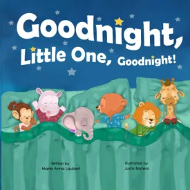Goodnight, Little One, Goodnight! Paperback  May 31, 2023
